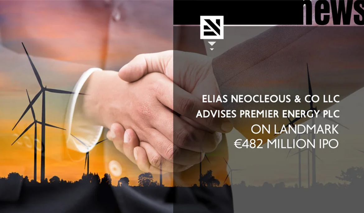 Elias Neocleous & Co LLC advises Premier Energy PLC on landmark €482 million IPO